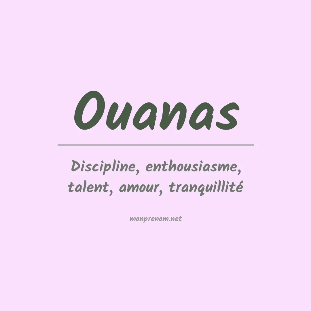 Signification du prénom Ouanas