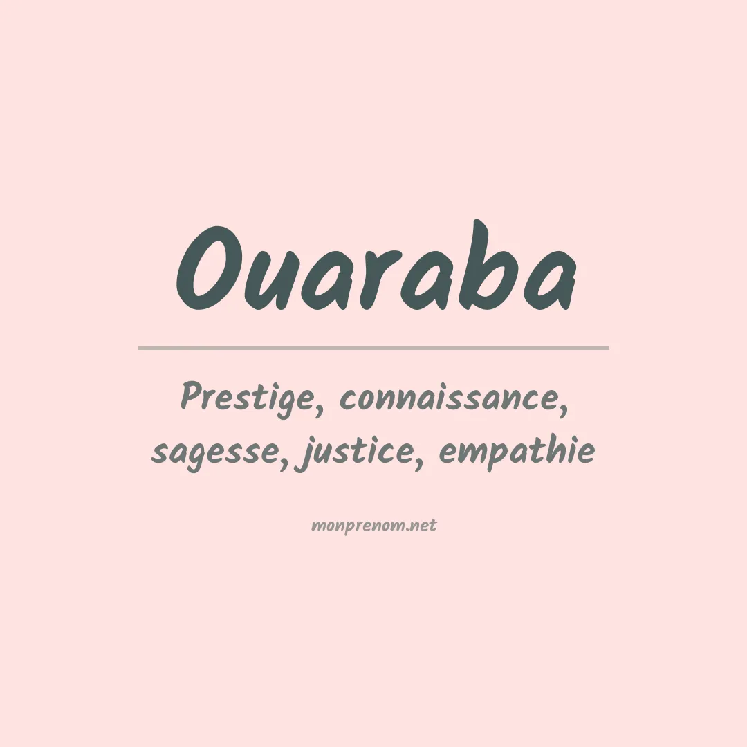Signification du prénom Ouaraba