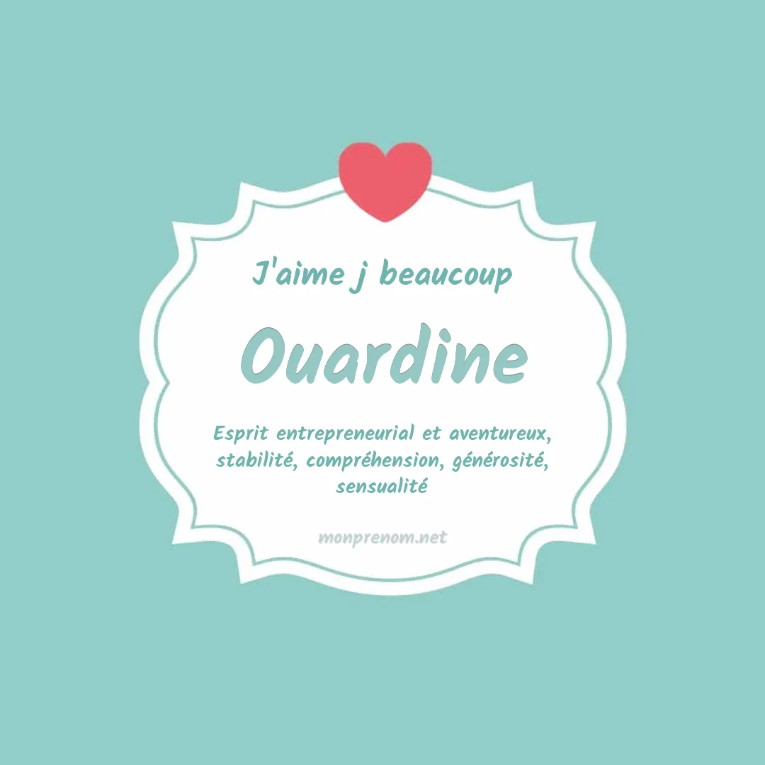 J'aime beaucoup Ouardine