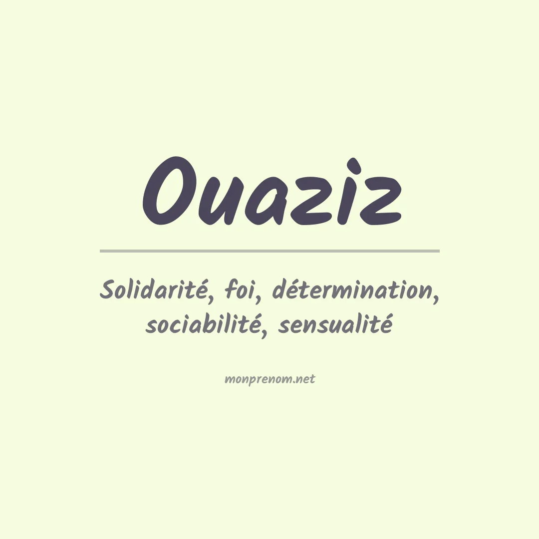 Signification du prénom Ouaziz