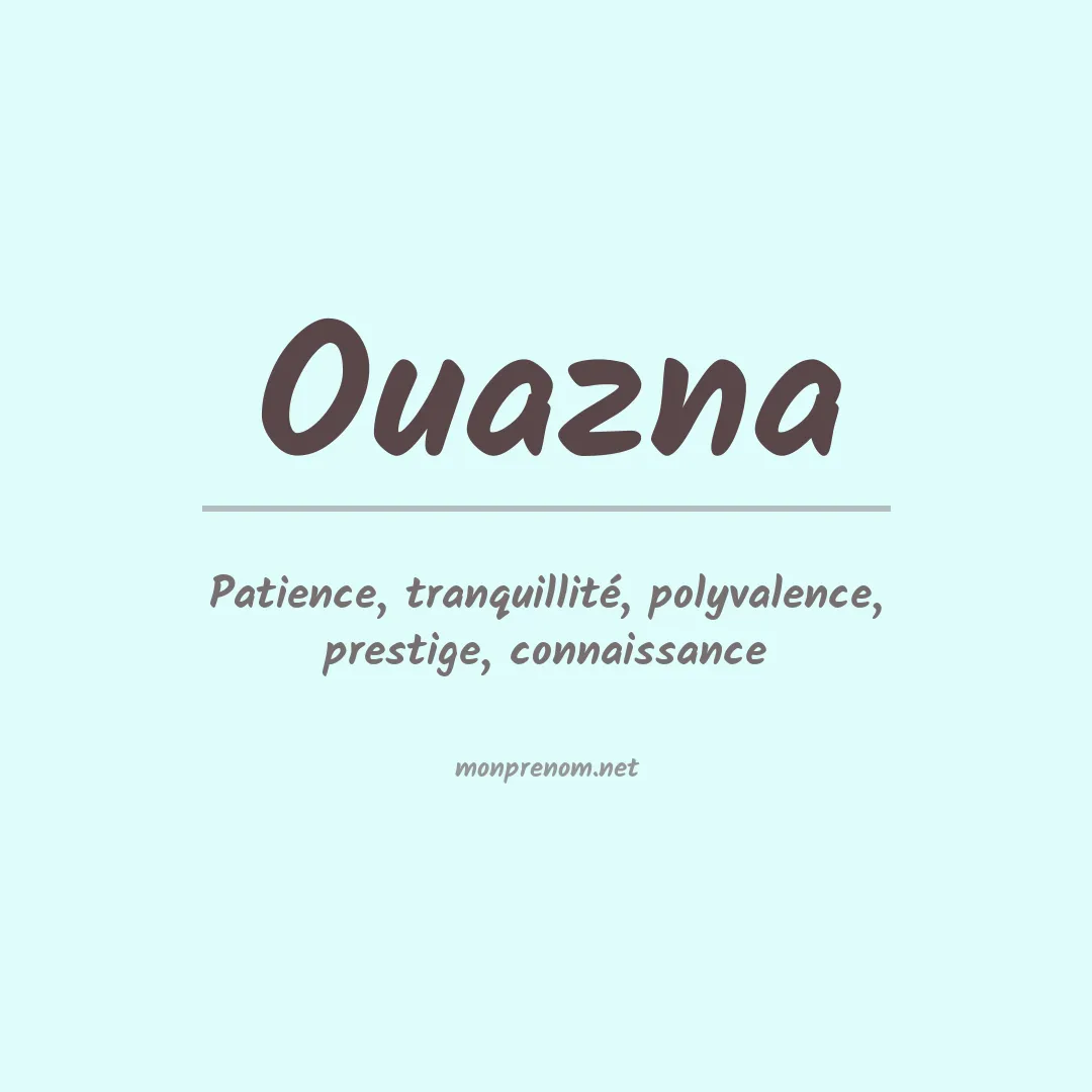 Signification du prénom Ouazna
