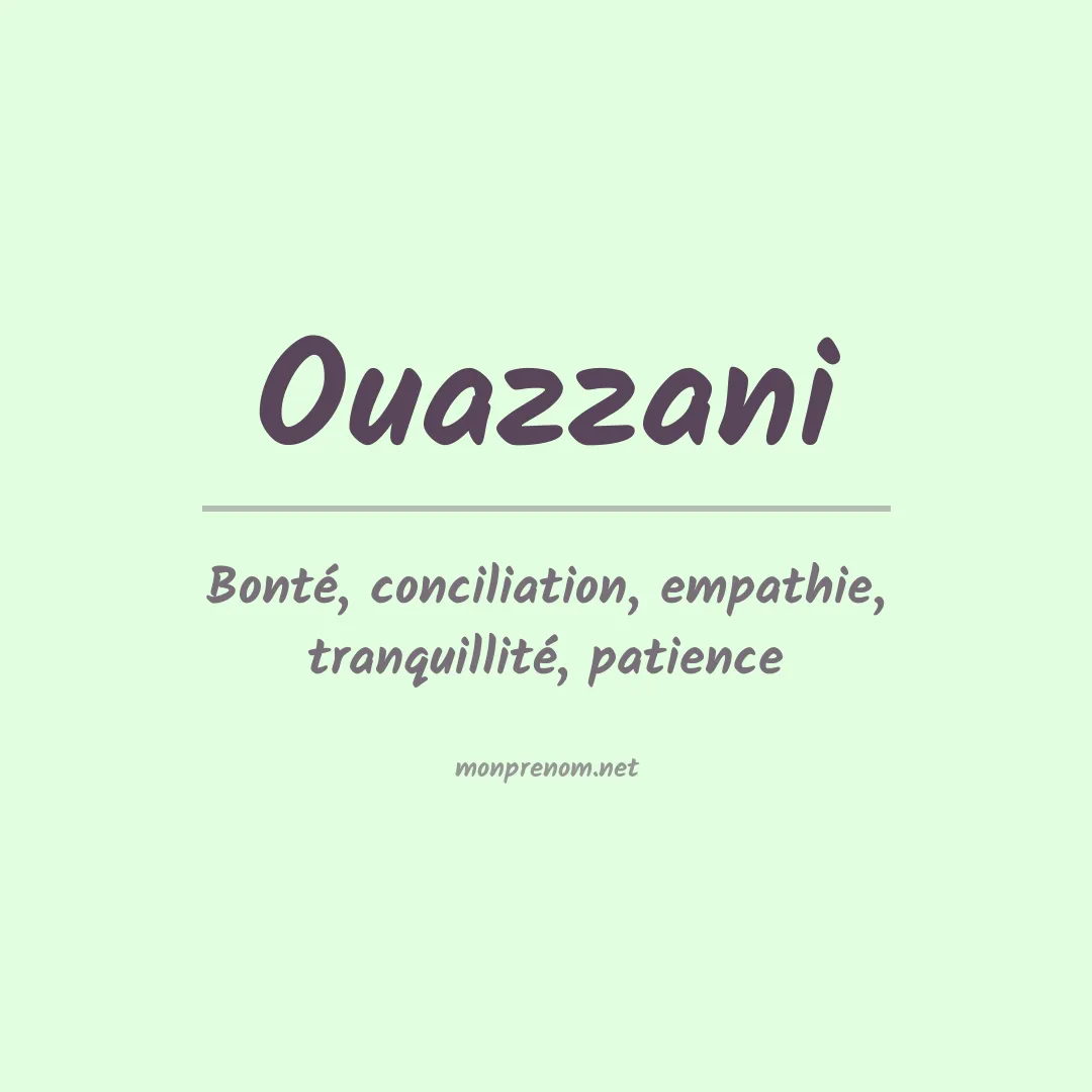 Signification du prénom Ouazzani