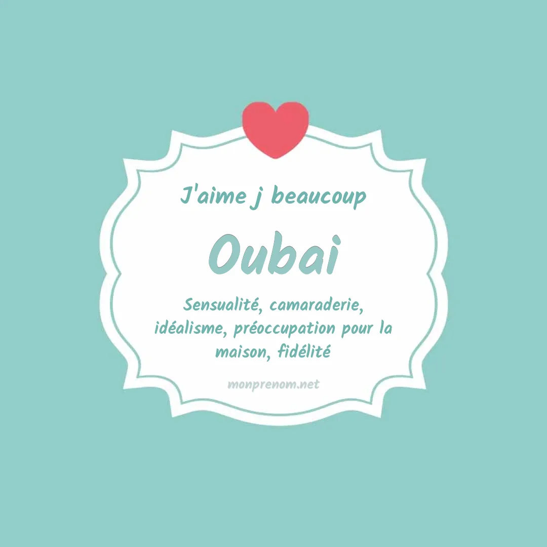J'aime beaucoup Oubai
