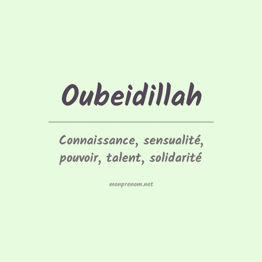 Signification du prénom Oubeidillah