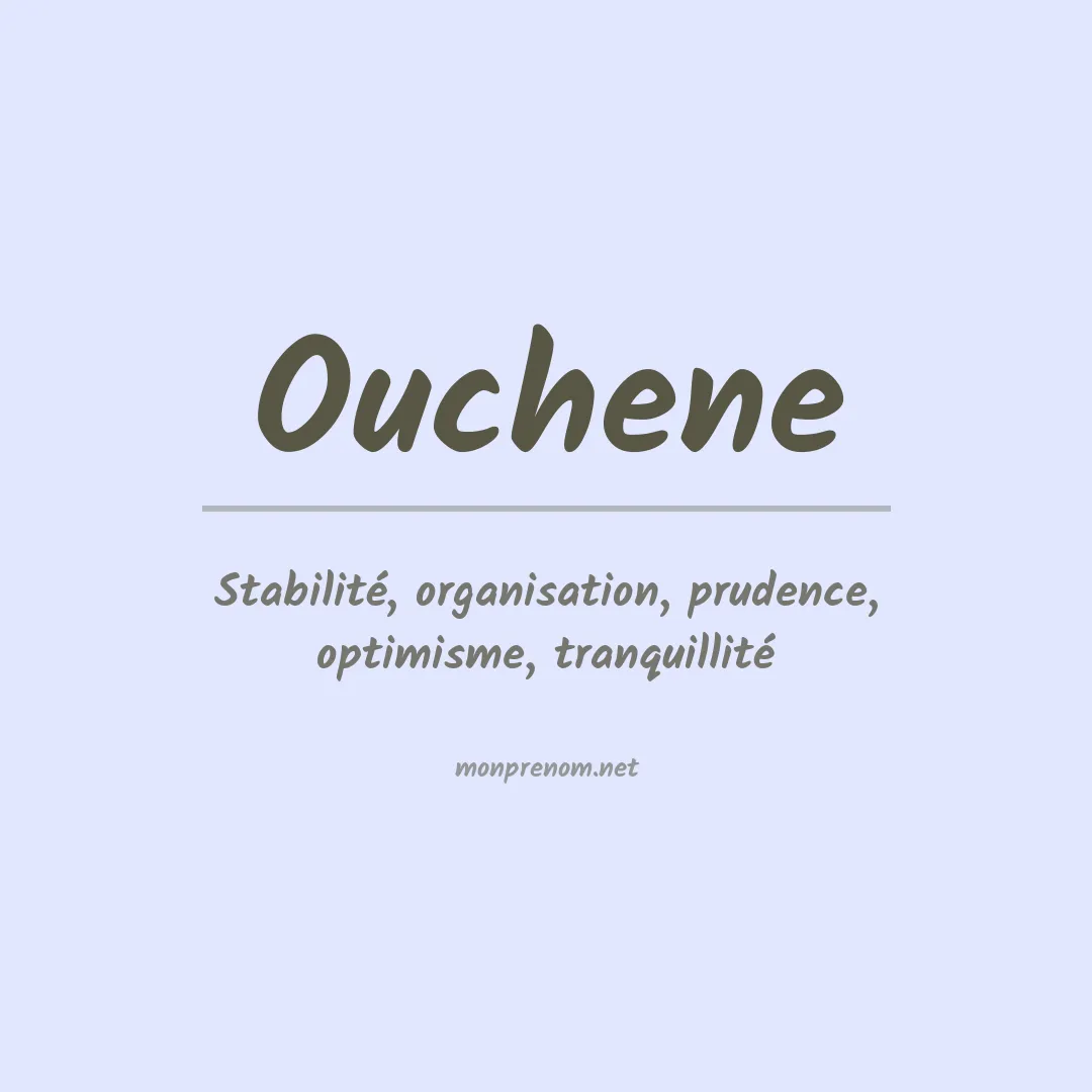 Signification du prénom Ouchene