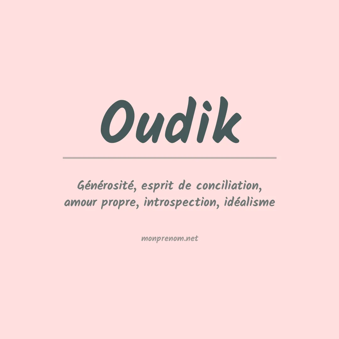 Signification du prénom Oudik