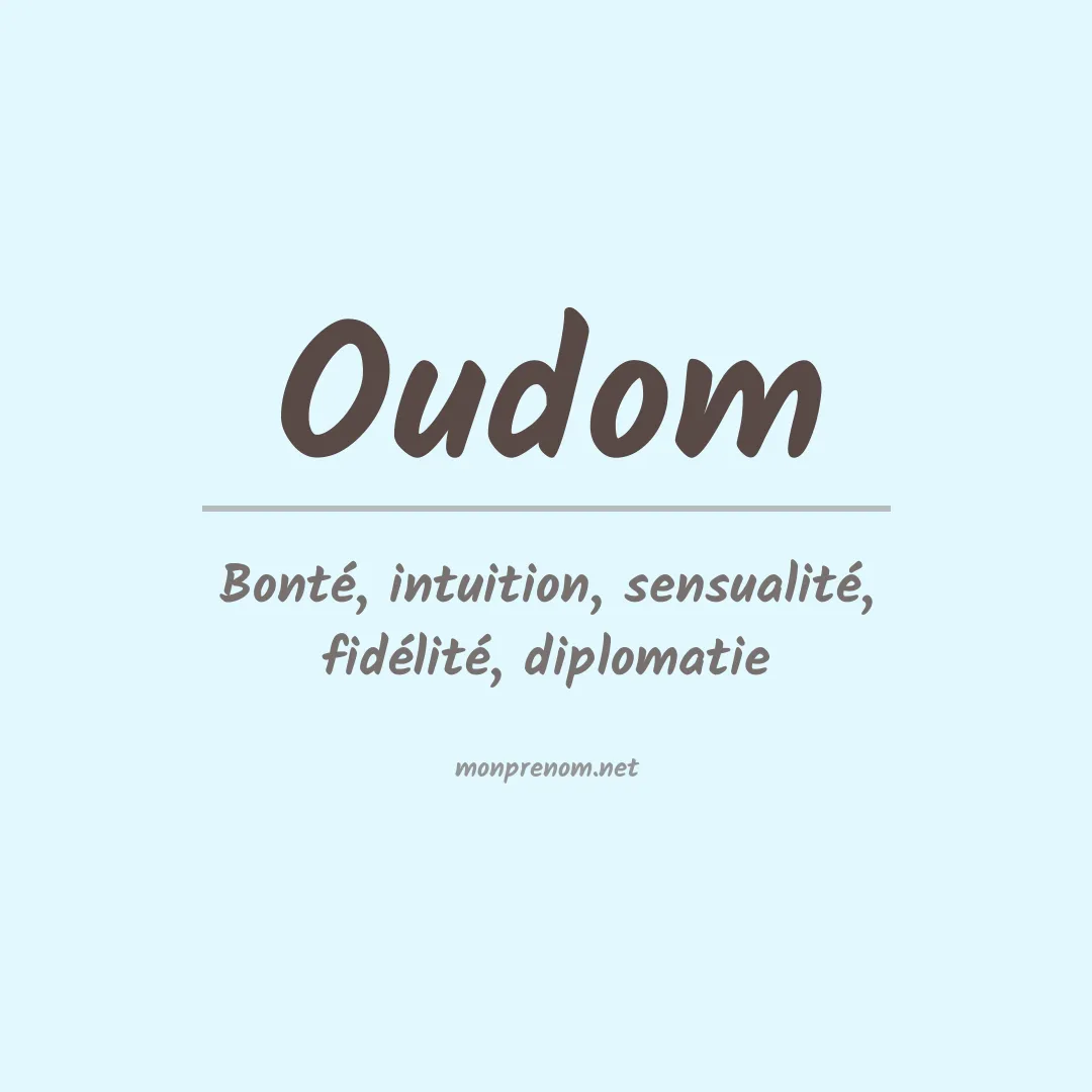 Signification du prénom Oudom