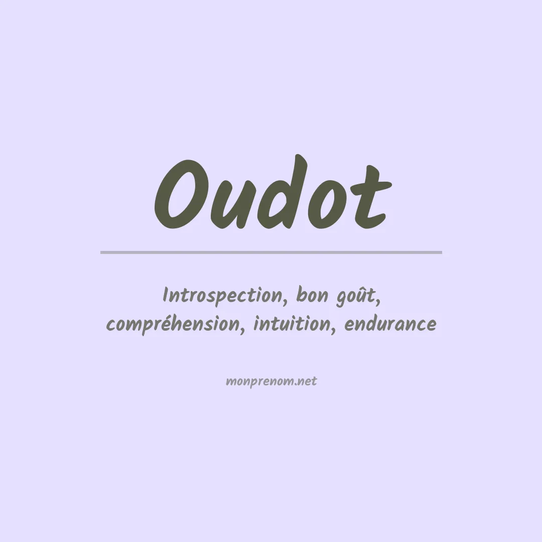 Signification du prénom Oudot