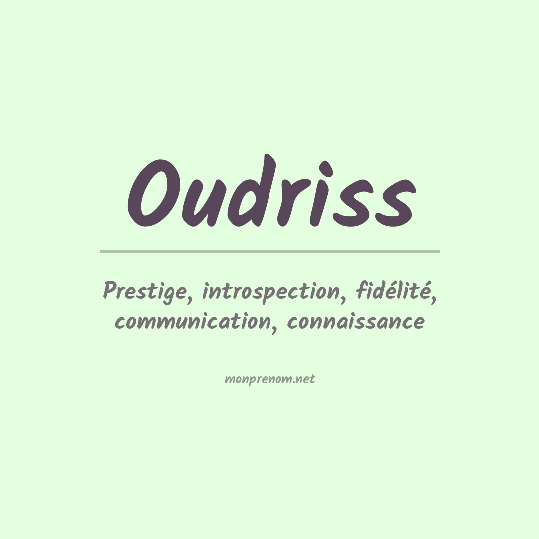 Signification du prénom Oudriss