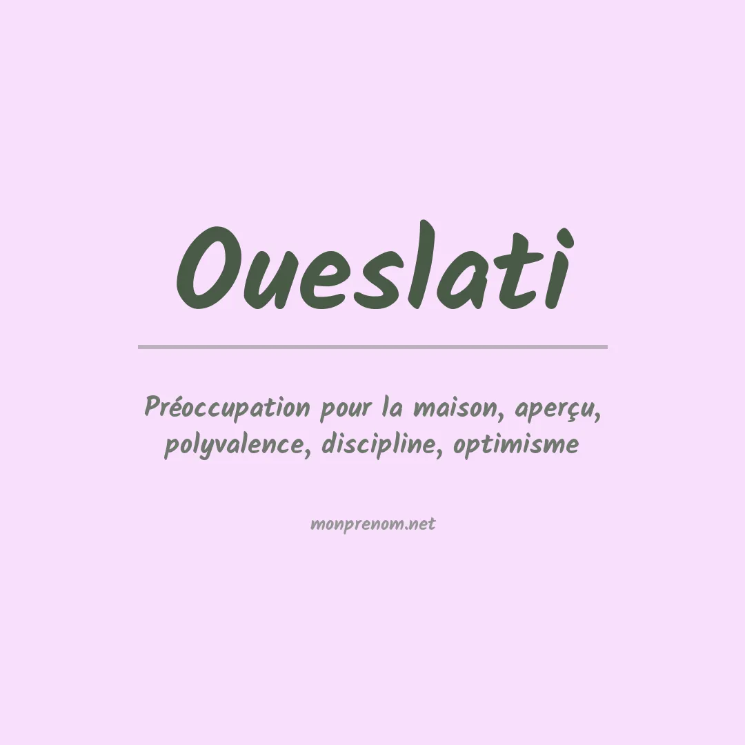 Signification du prénom Oueslati