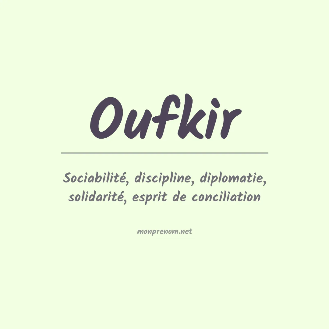Signification du prénom Oufkir
