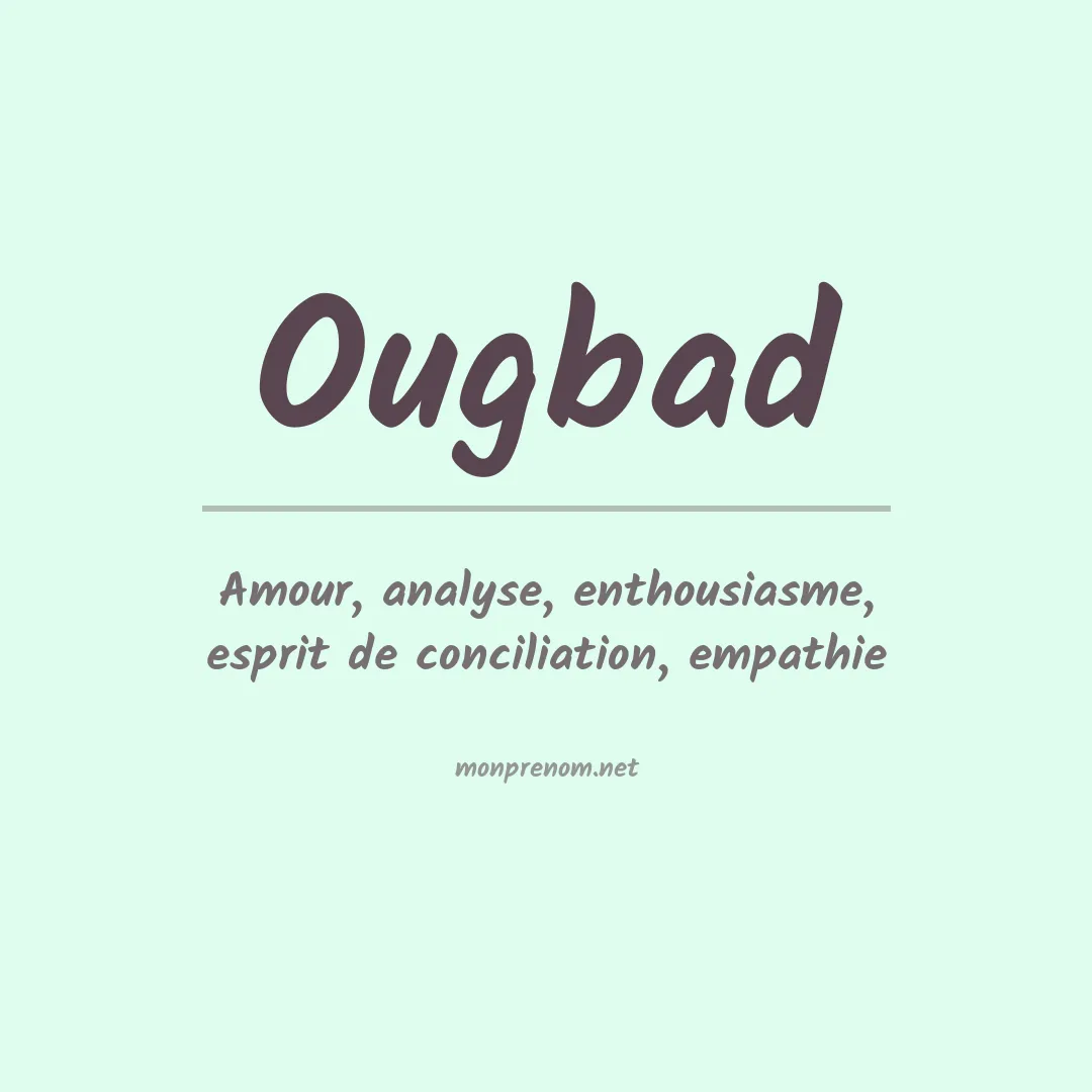 Signification du prénom Ougbad