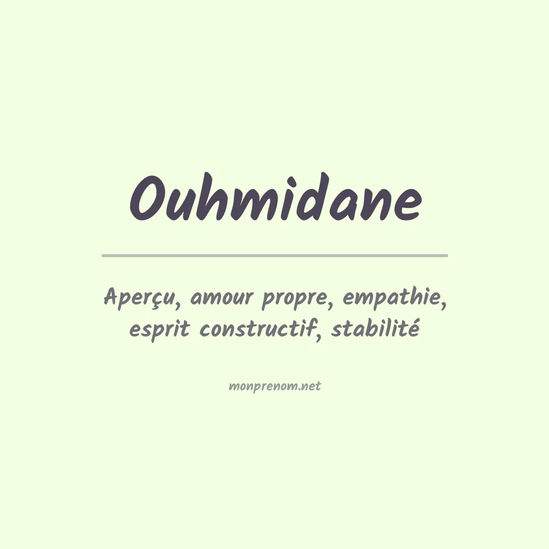 Signification du prénom Ouhmidane