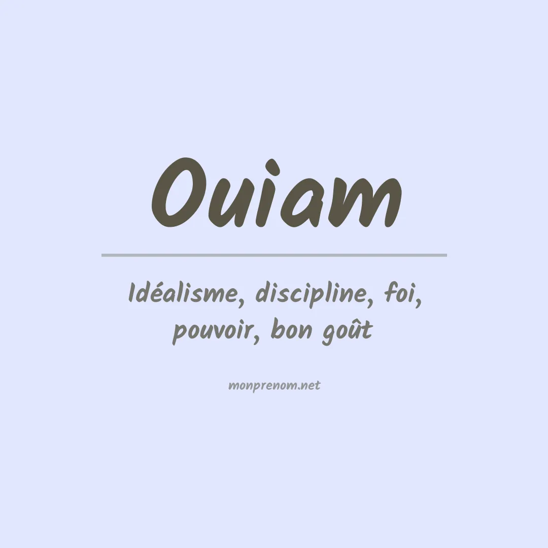 Signification du prénom Ouiam