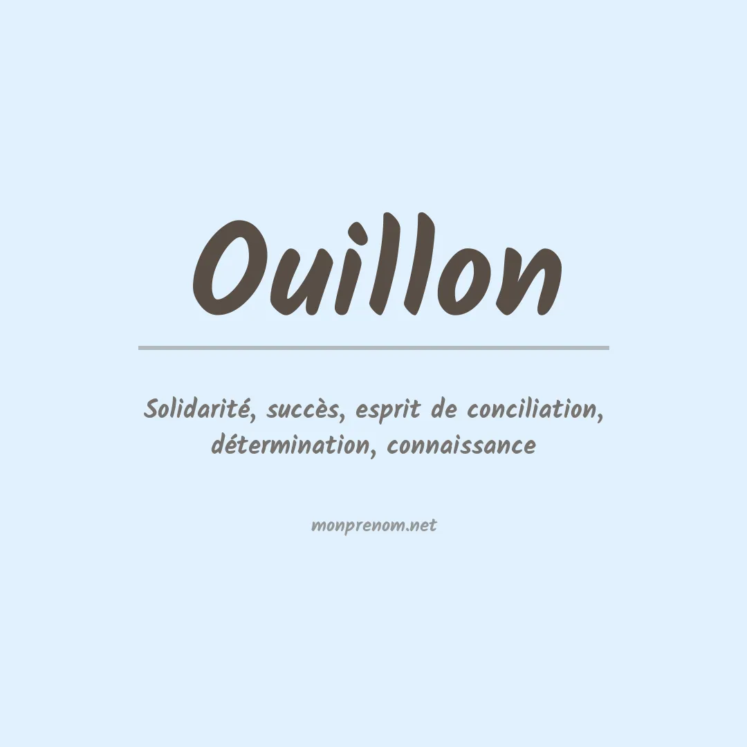Signification du prénom Ouillon