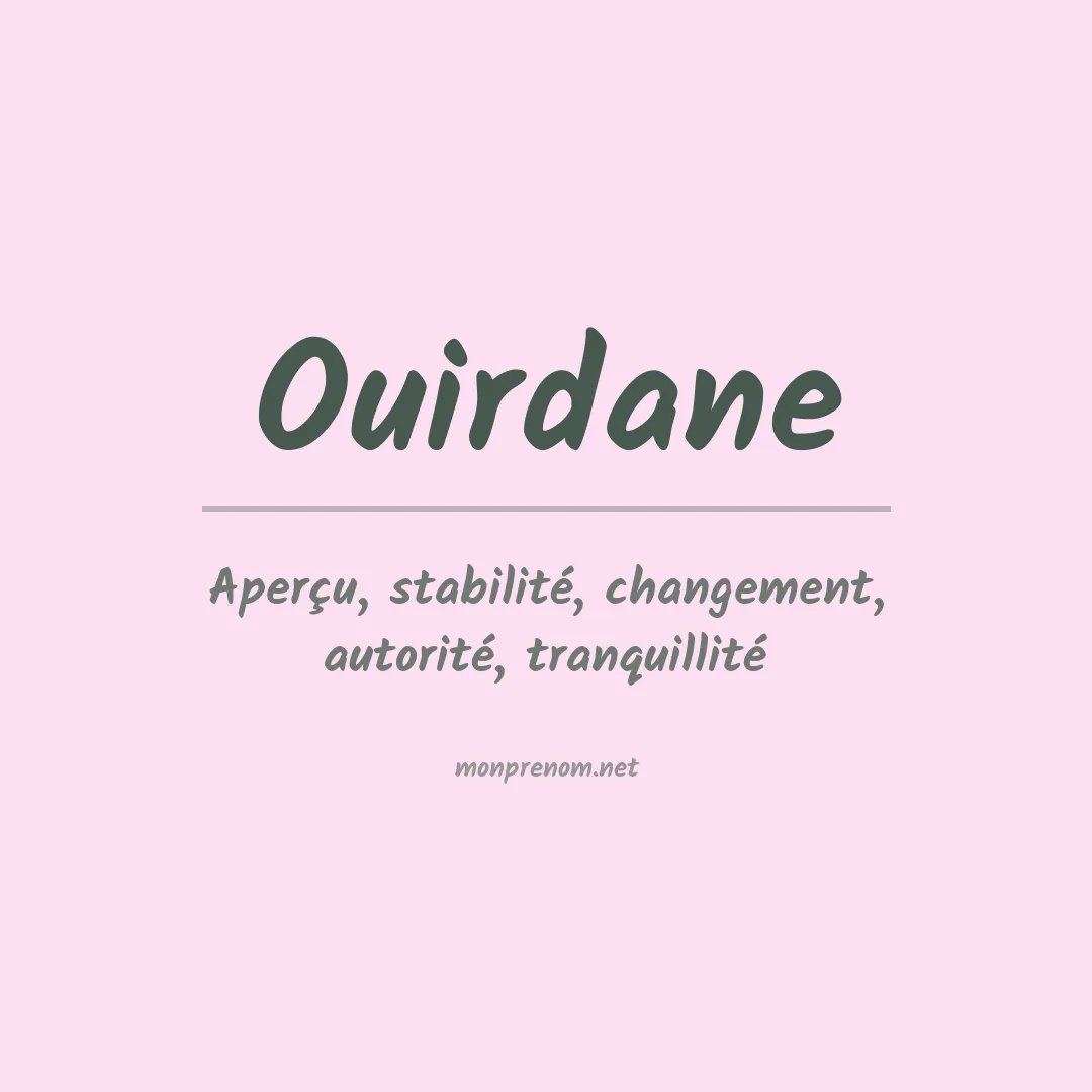Signification du prénom Ouirdane