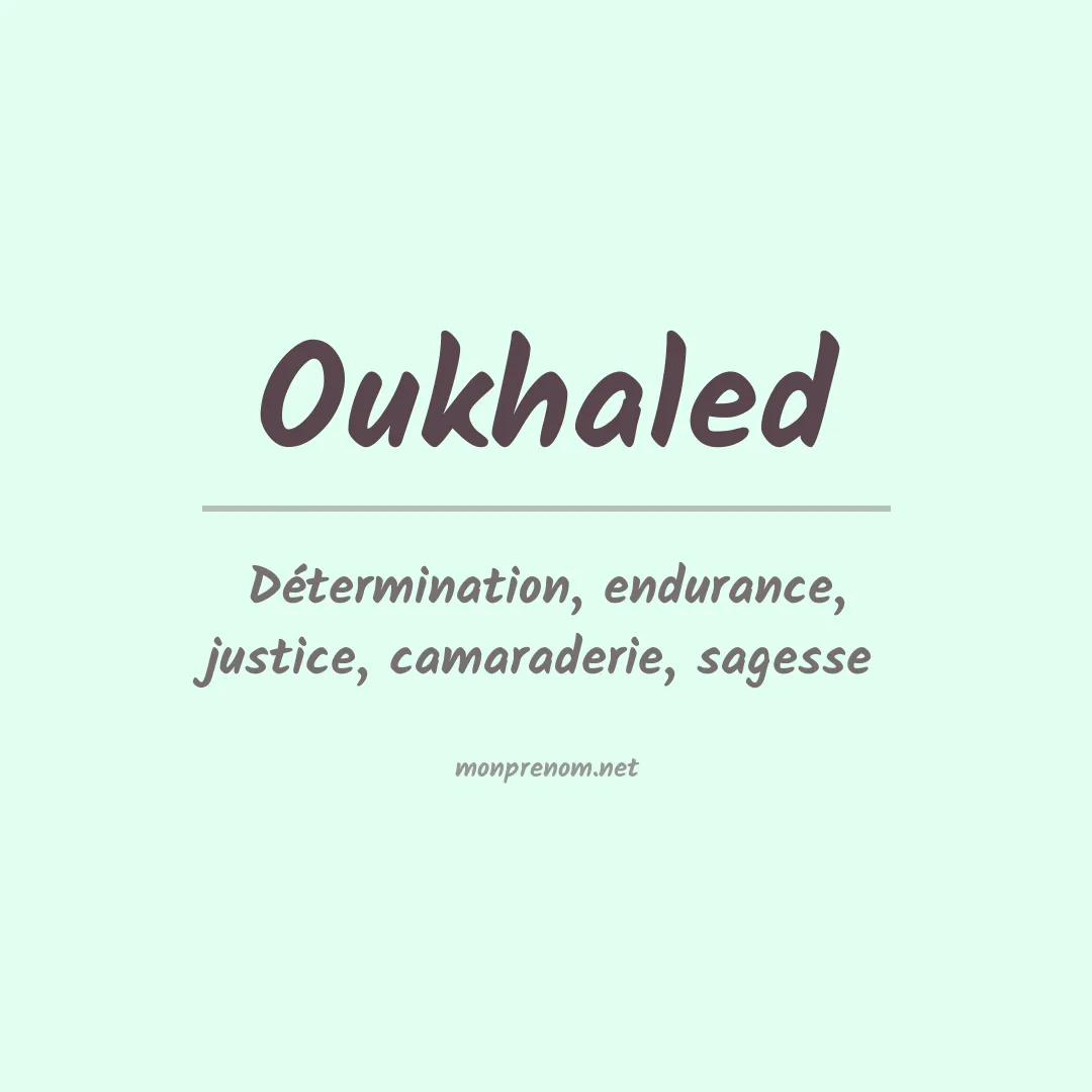 Signification du prénom Oukhaled