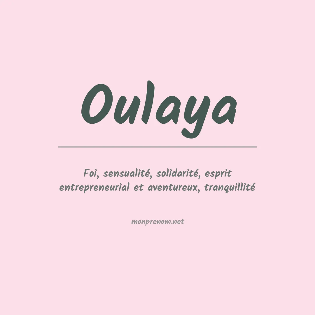 Signification du prénom Oulaya
