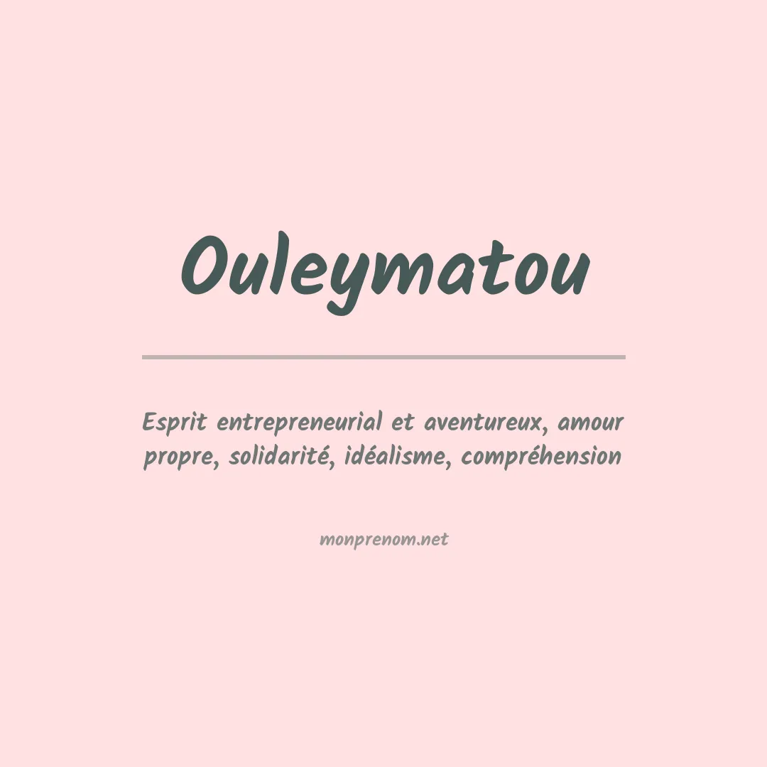 Signification du prénom Ouleymatou