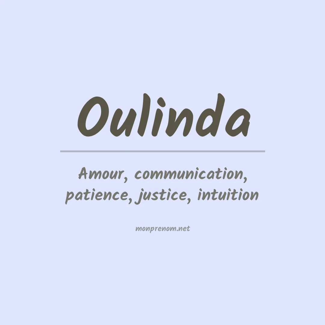 Signification du prénom Oulinda