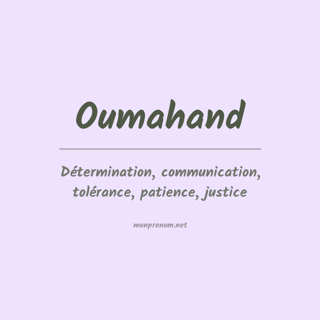 Signification du prénom Oumahand