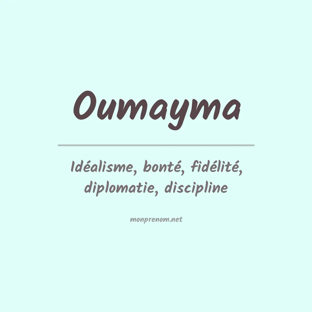 Signification du prénom Oumayma