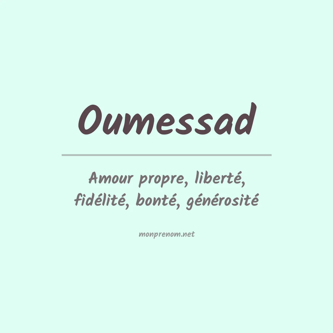 Signification du prénom Oumessad