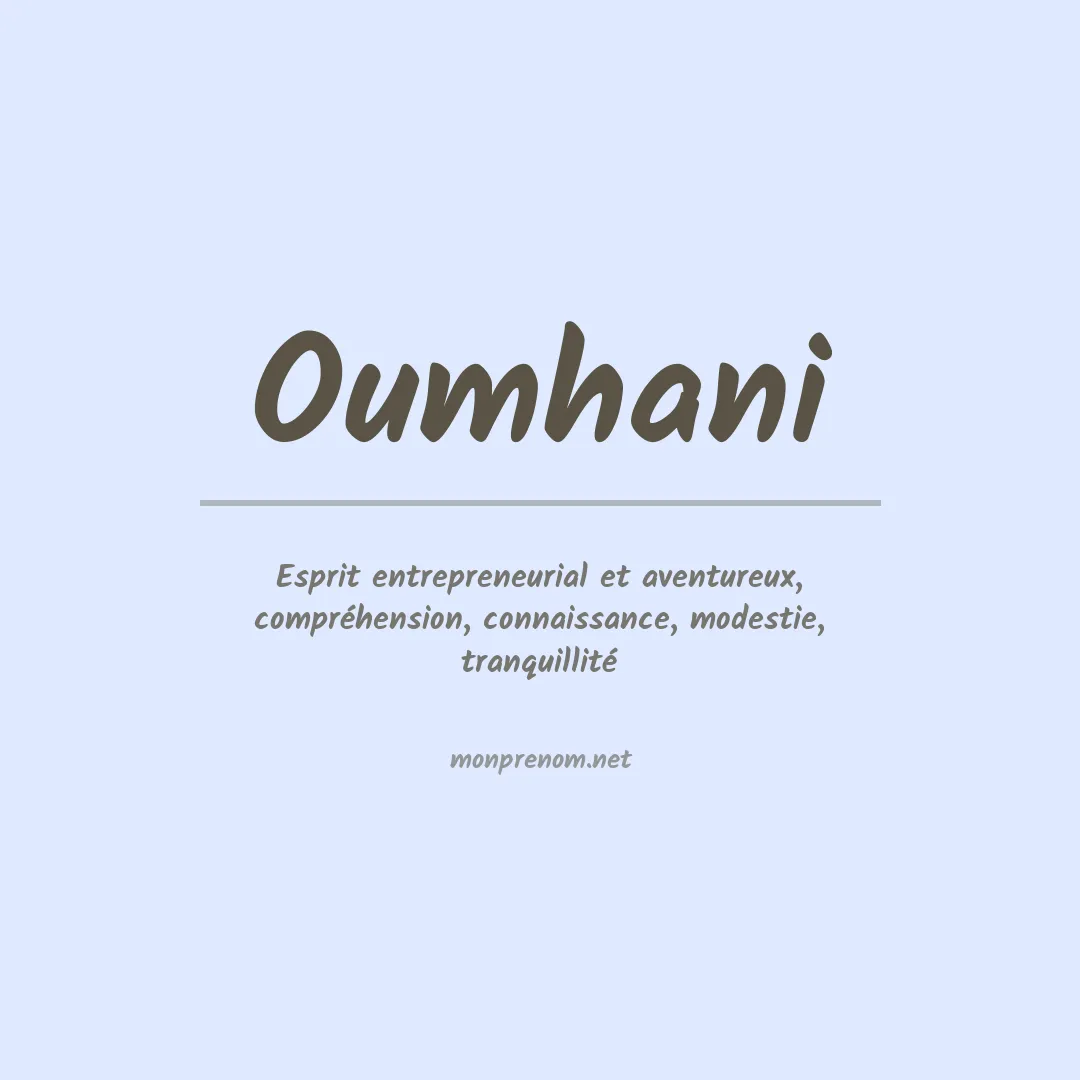 Signification du prénom Oumhani
