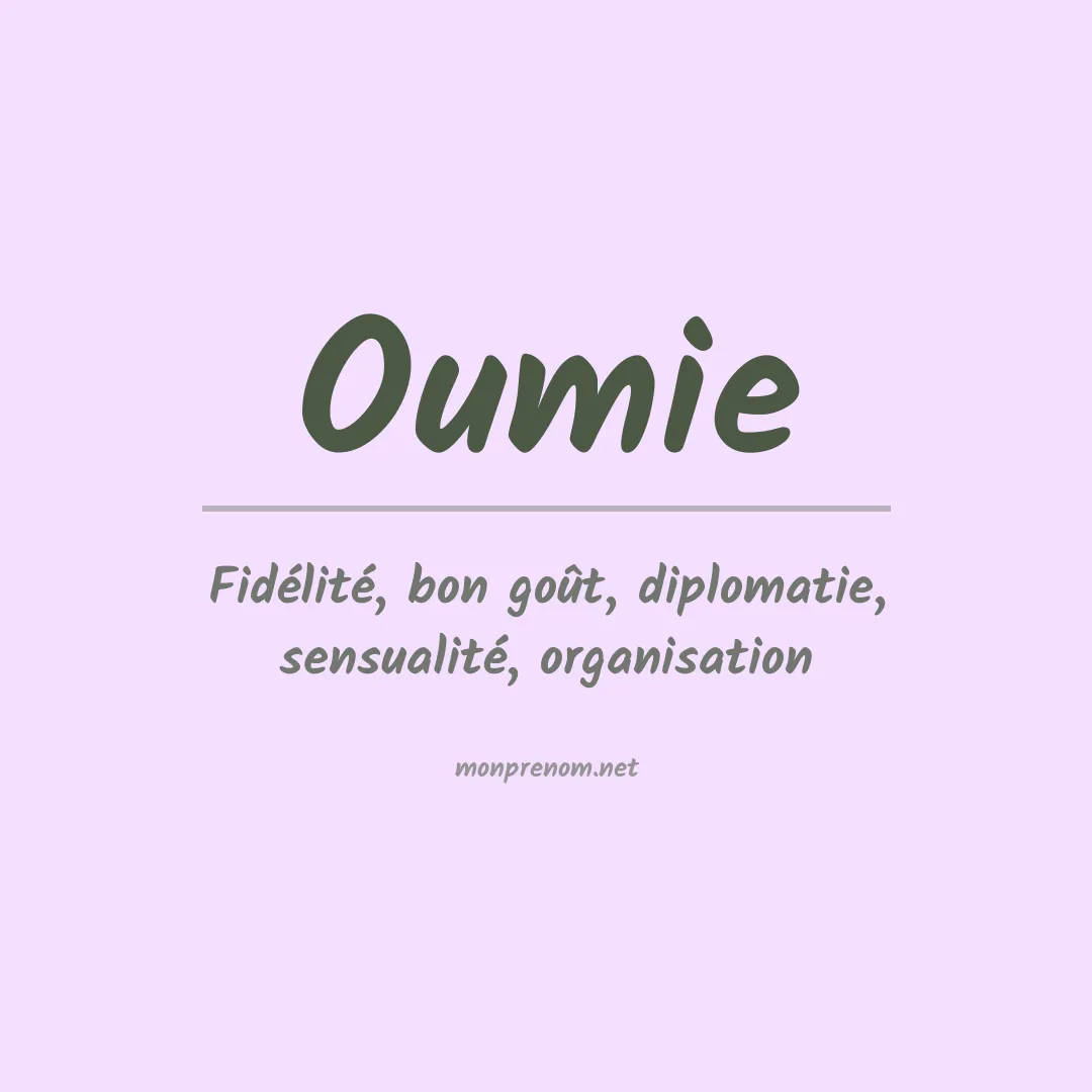 Signification du prénom Oumie