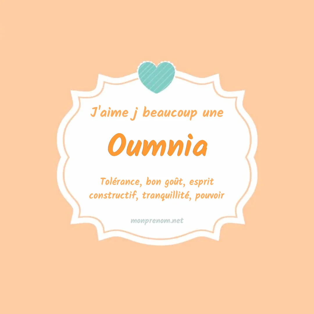 J'aime beaucoup Oumnia