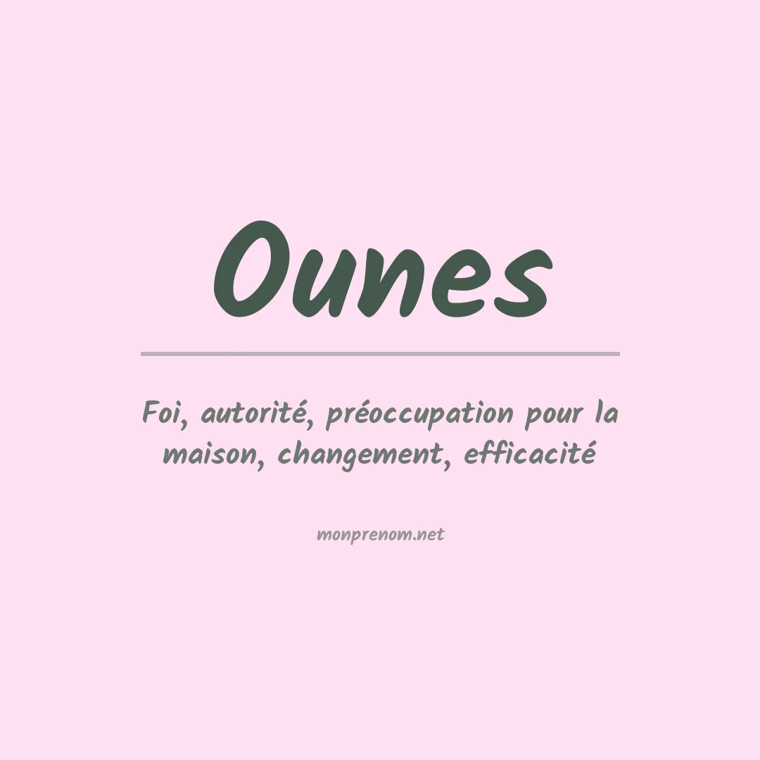 Signification du prénom Ounes