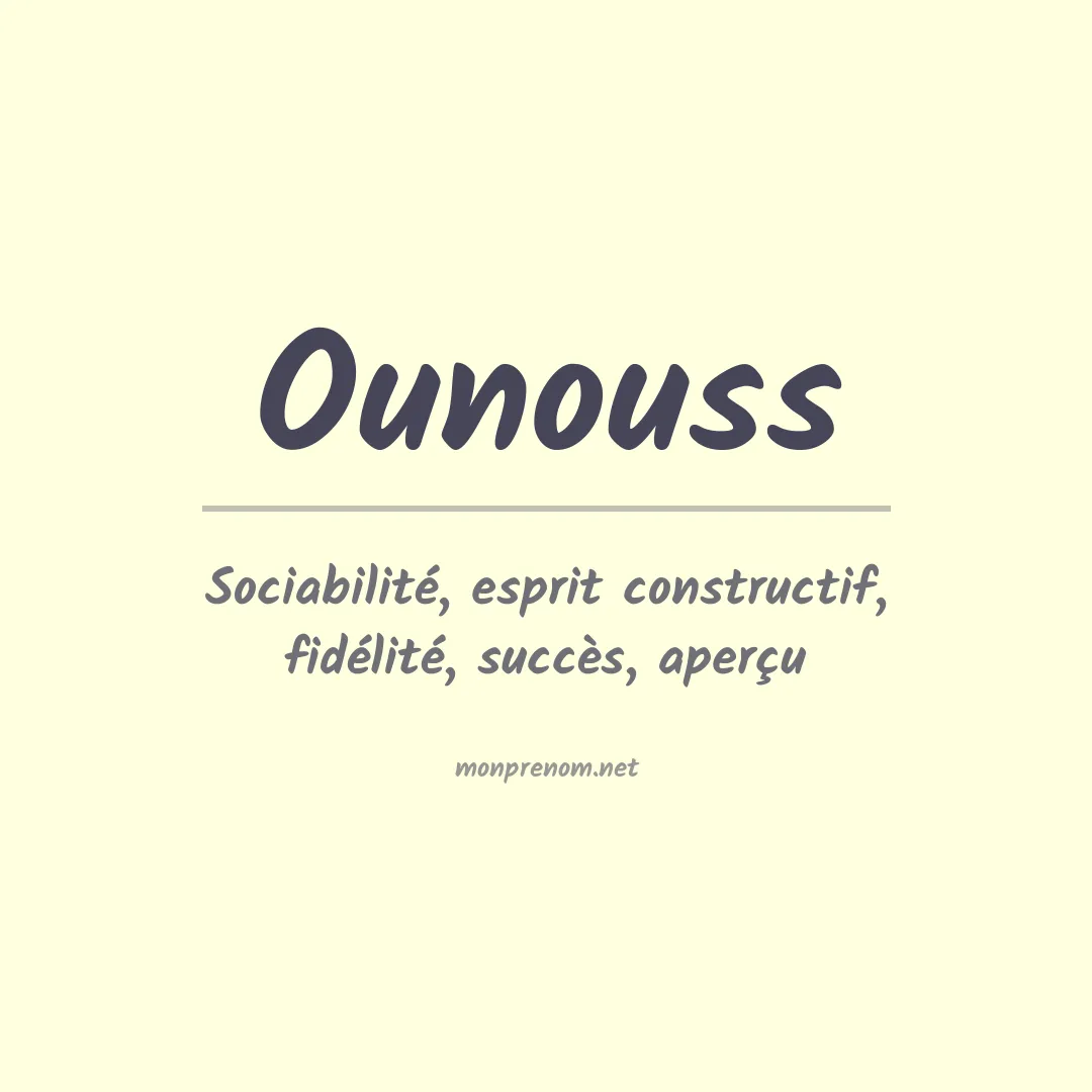 Signification du prénom Ounouss