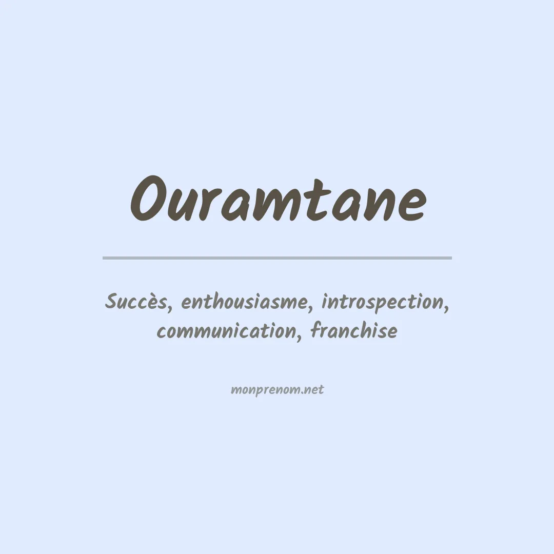 Signification du prénom Ouramtane