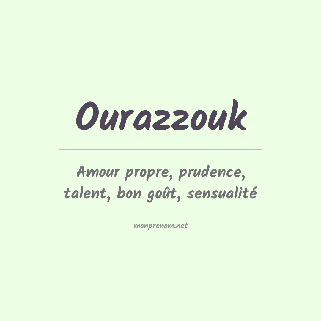 Signification du prénom Ourazzouk