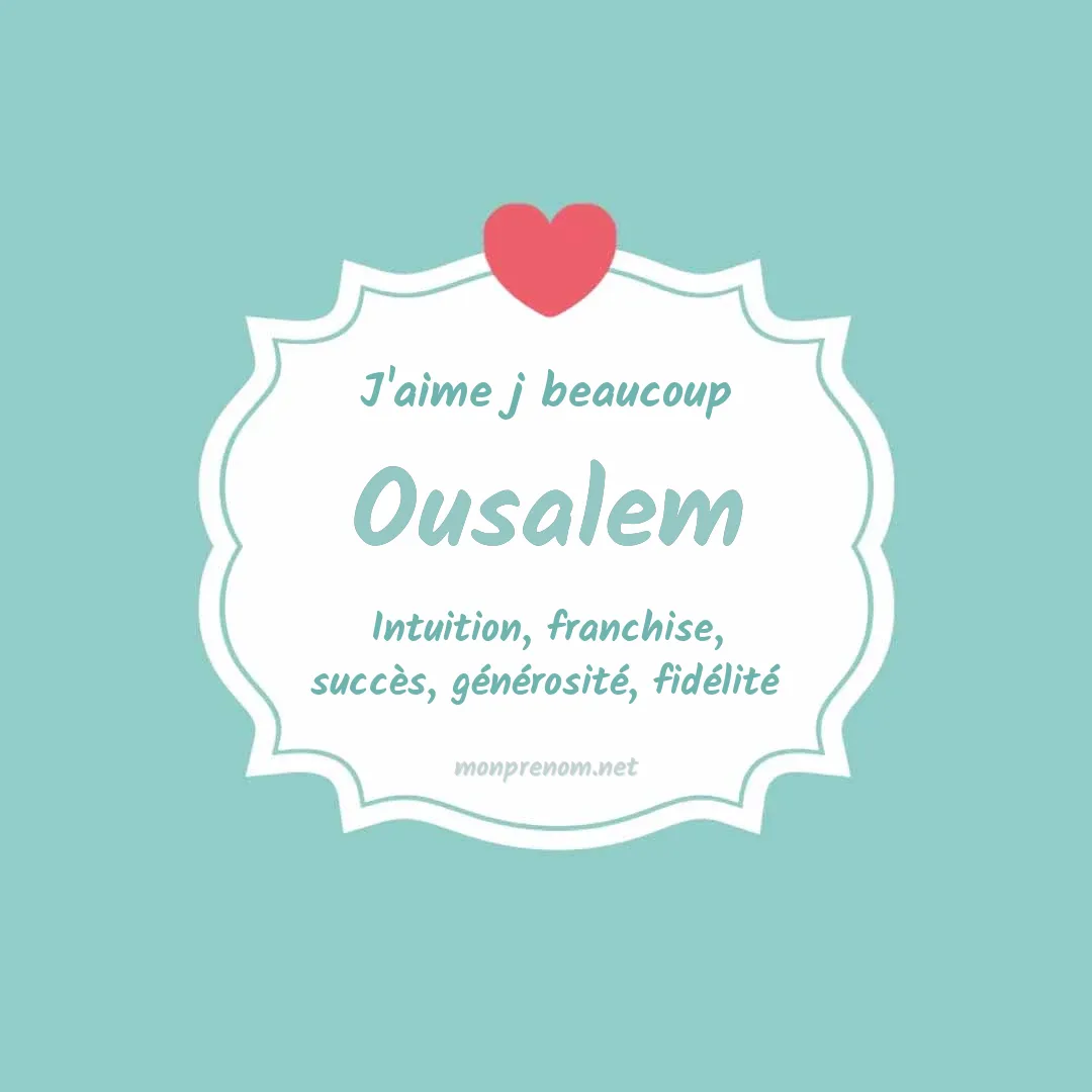 J'aime beaucoup Ousalem