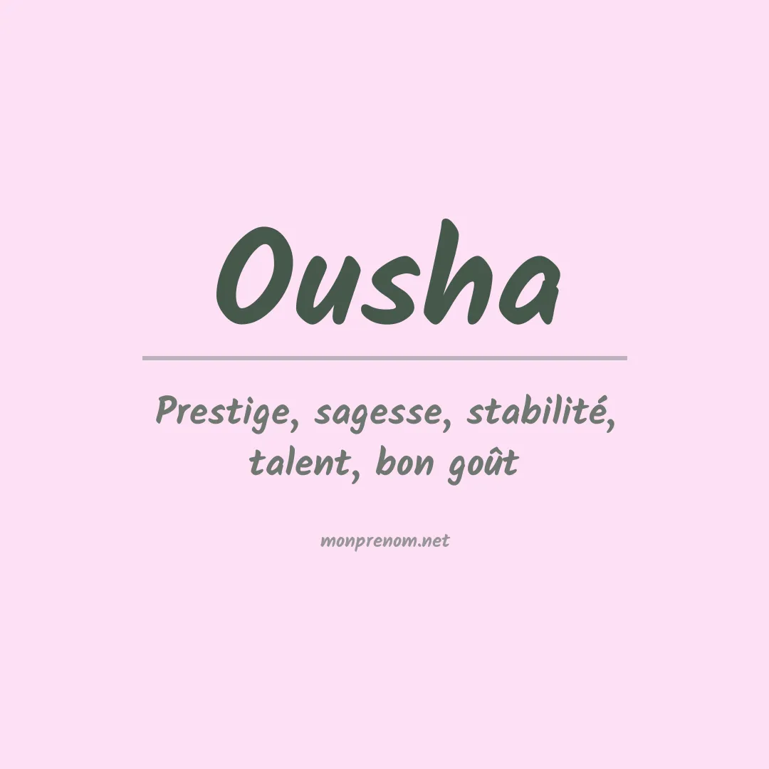 Signification du prénom Ousha