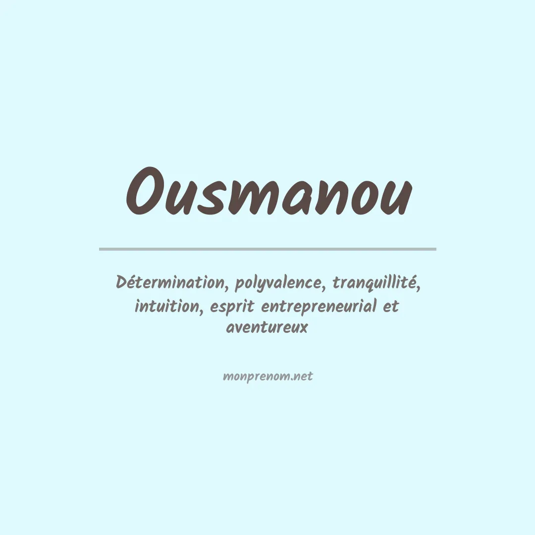 Signification du prénom Ousmanou