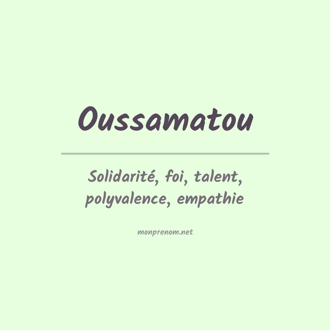Signification du prénom Oussamatou
