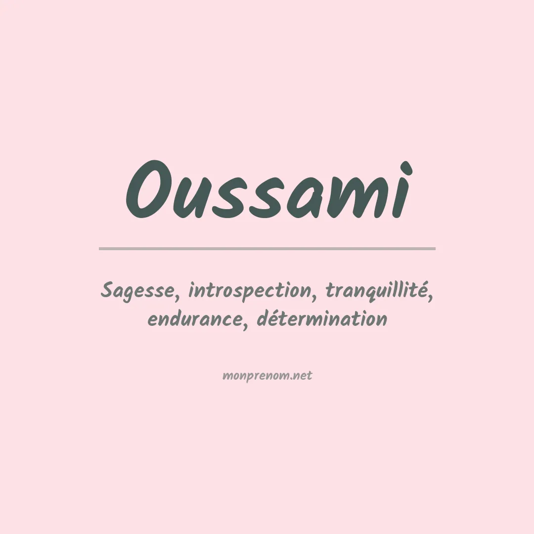 Signification du prénom Oussami