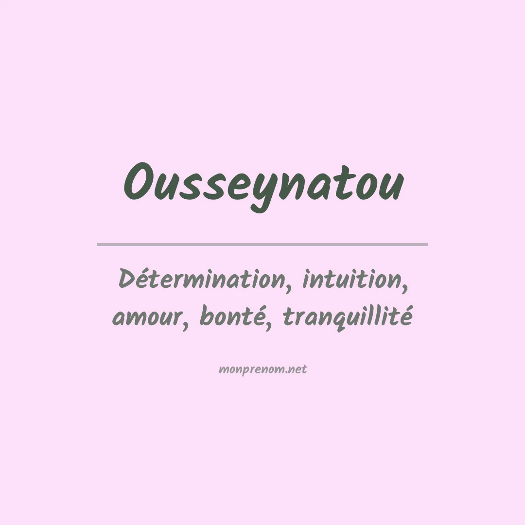 Signification du prénom Ousseynatou