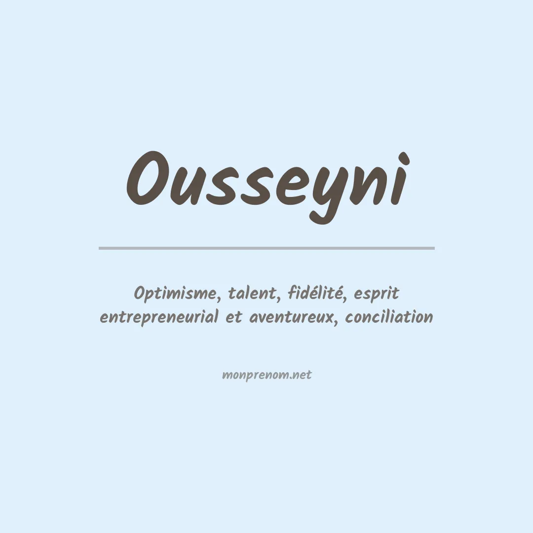 Signification du prénom Ousseyni