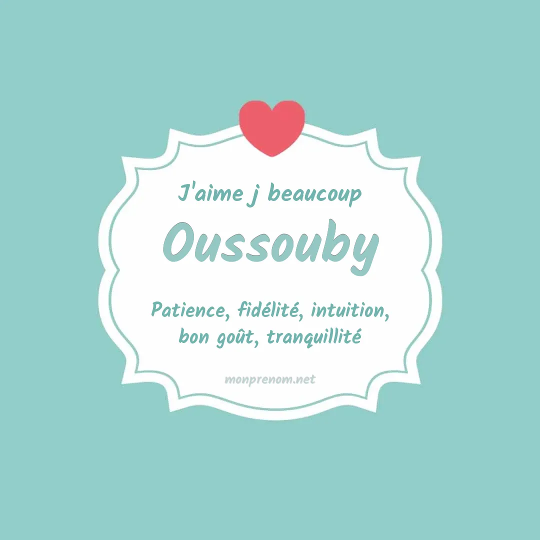 J'aime beaucoup Oussouby