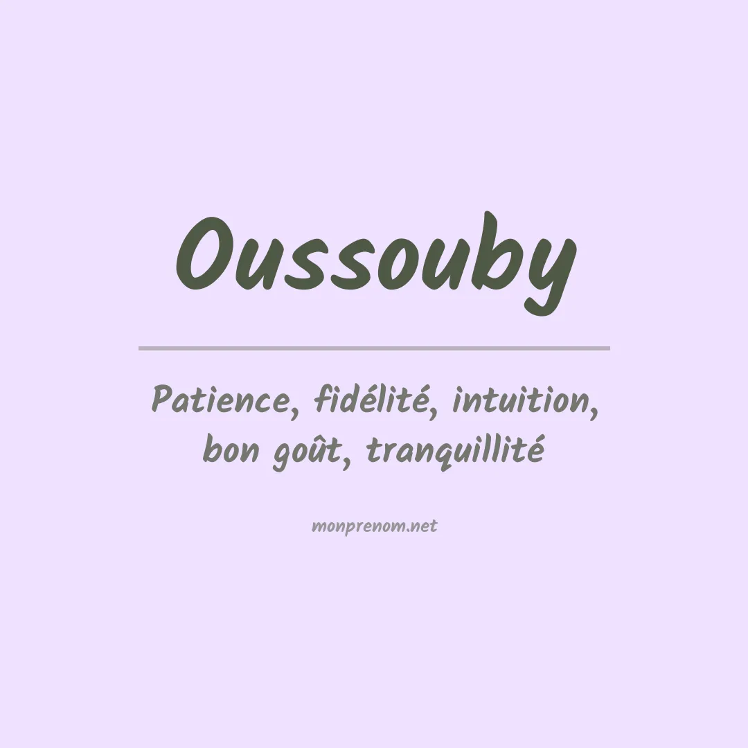 Signification du prénom Oussouby