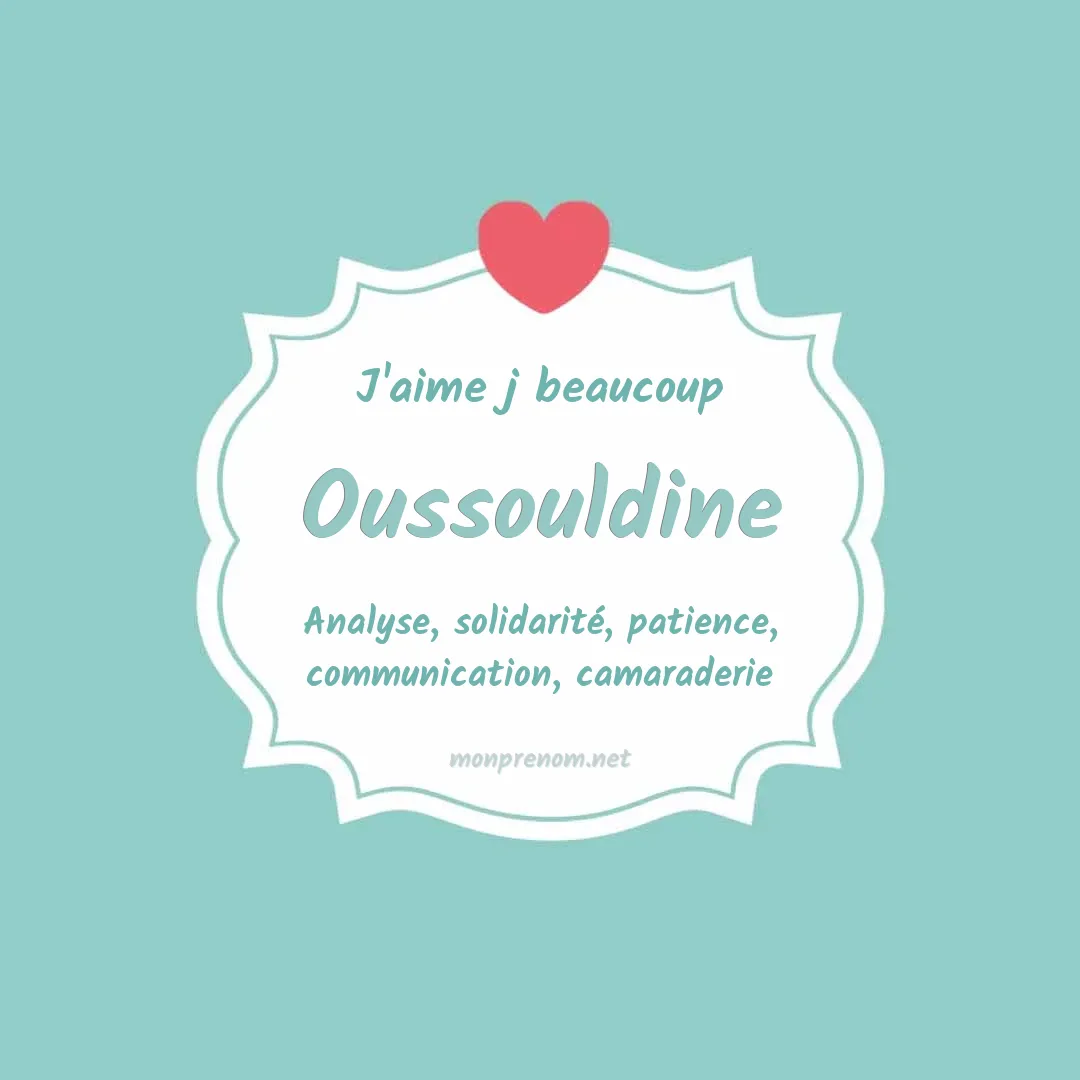 J'aime beaucoup Oussouldine