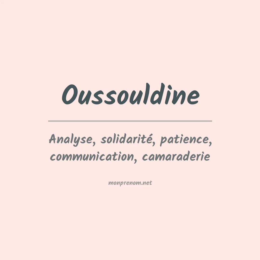 Signification du prénom Oussouldine