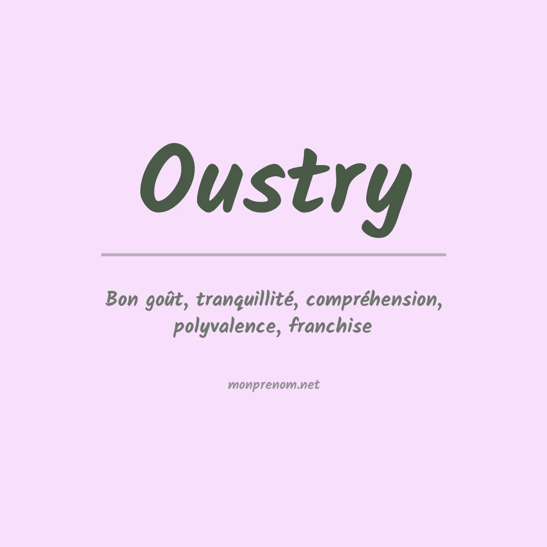 Signification du prénom Oustry