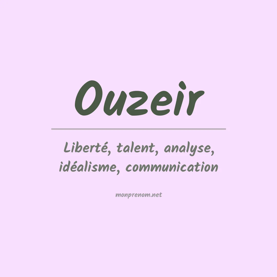 Signification du prénom Ouzeir