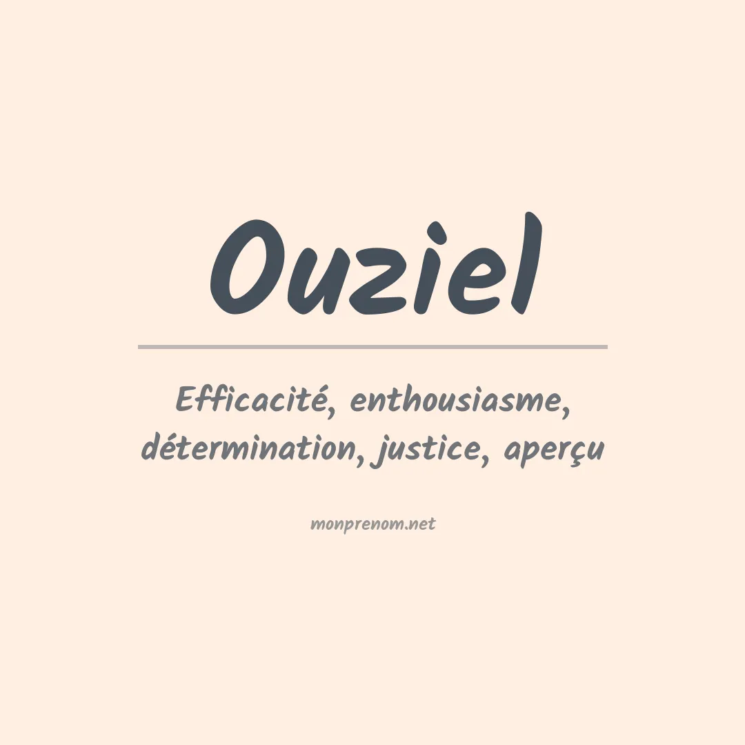 Signification du prénom Ouziel
