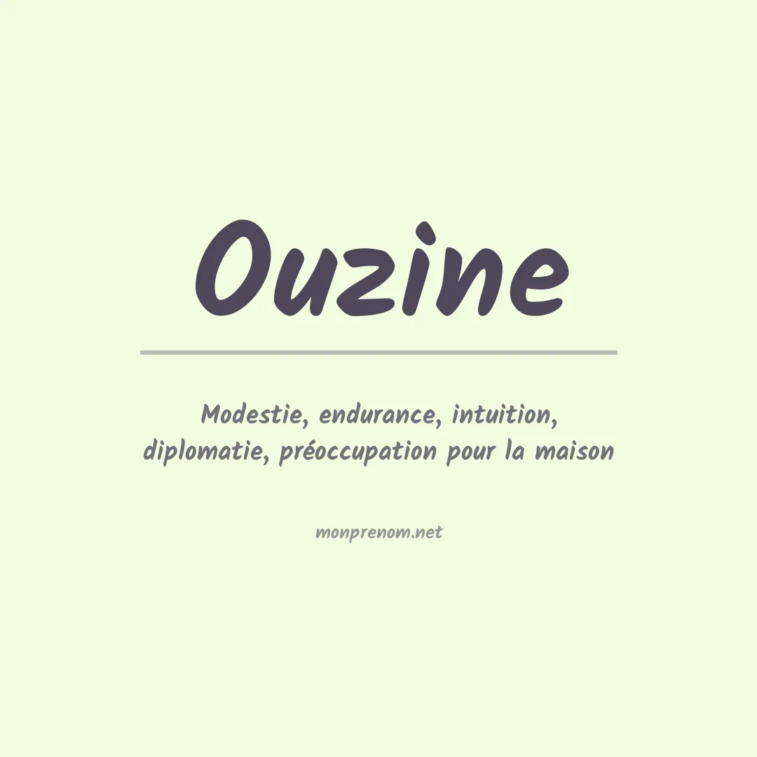 Signification du prénom Ouzine