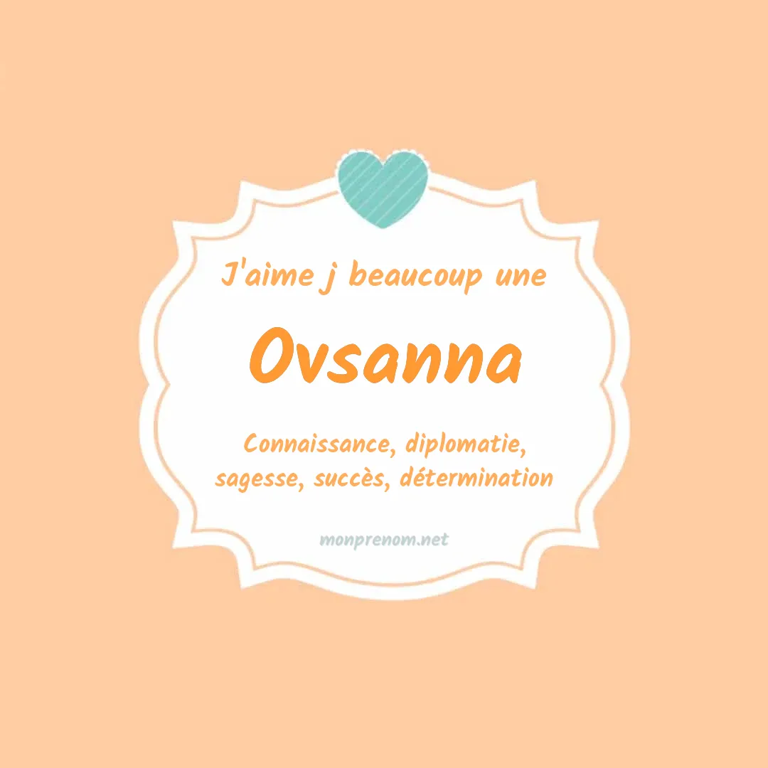 J'aime beaucoup Ovsanna
